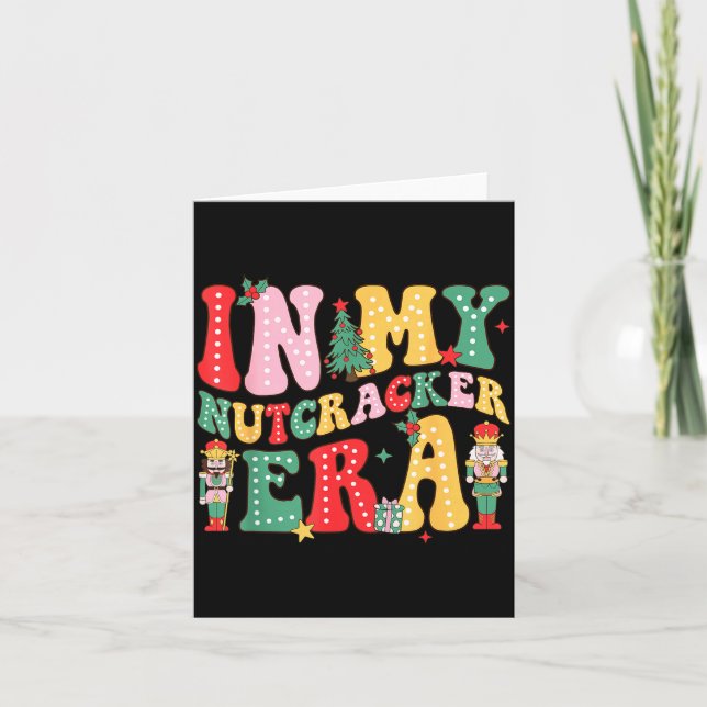 Nk Nutcracker Squad In My Nutcracker Era Christmas Card (Front)