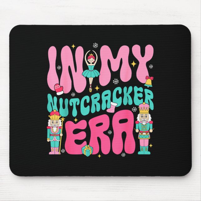 Nk Nutcracker Squad In My Nutcracker Era Christmas Mouse Mat (Front)