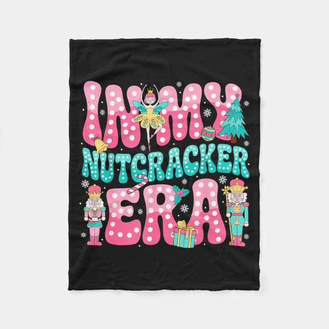Nk Nutcracker Squad In My Nutcracker Era Nk Christ Fleece Blanket (Front)