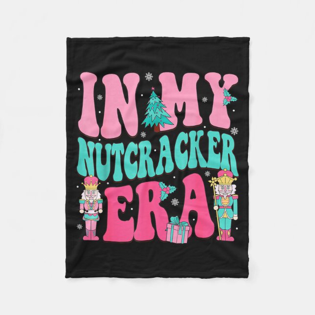 Nk Nutcracker Squad In My Nutcracker Era Nk Christ Fleece Blanket (Front)