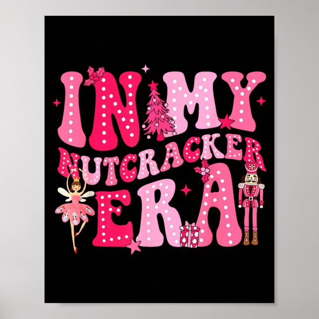Nk Nutcracker Squad In My Nutcracker Era Nk Christ Poster (Front)