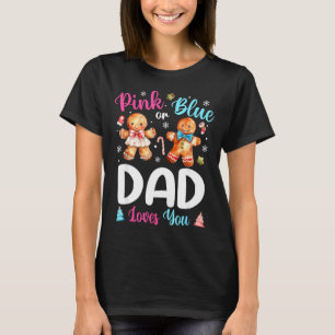 Nk Or Blue Dad Loves You Gender Reveal Christmas  T-Shirt
