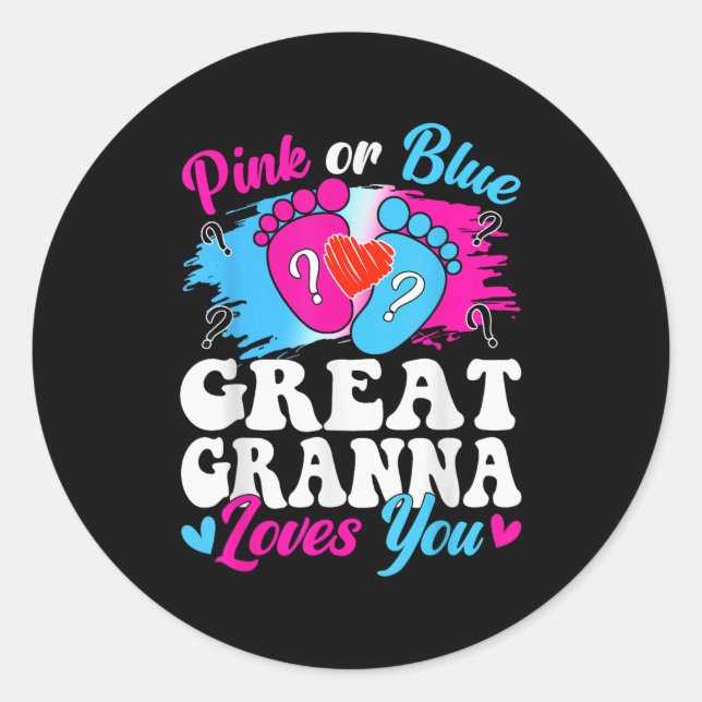 Nk Or Blue Great Gr Love You Baby Gender Reveal  Classic Round Sticker (Front)