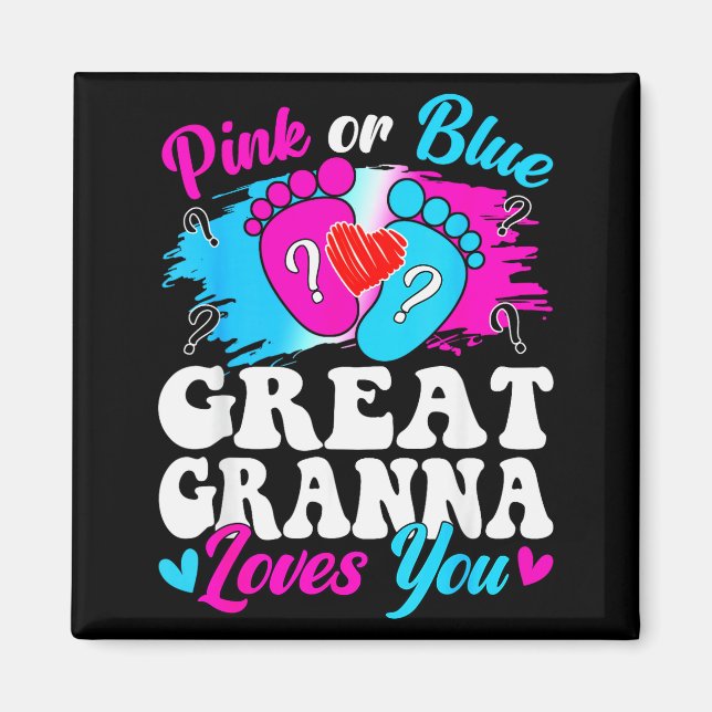 Nk Or Blue Great Gr Love You Baby Gender Reveal  Magnet (Front)