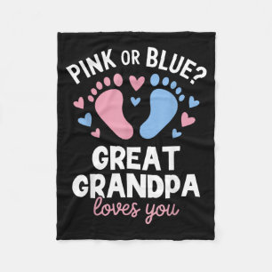 nk Or Blue Great Grandpa Loves Gender Reveal Party Fleece Blanket