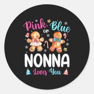 Nk Or Blue Nonna Loves You Gender Reveal Christmas Classic Round Sticker