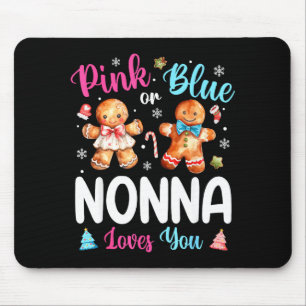 Nk Or Blue Nonna Loves You Gender Reveal Christmas Mouse Mat