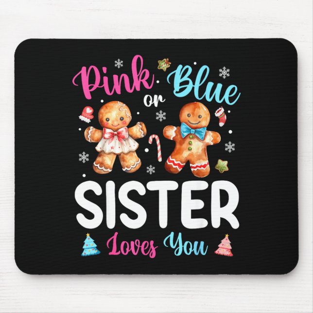 Nk Or Blue Sister Loves You Gender Reveal Christma Mouse Mat (Front)