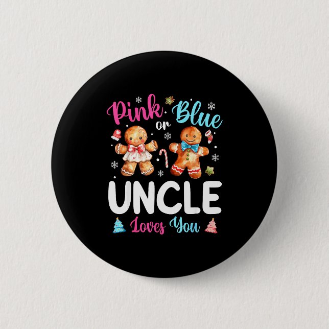 Nk Or Blue Uncle Loves You Gender Reveal Christmas 6 Cm Round Badge (Front)