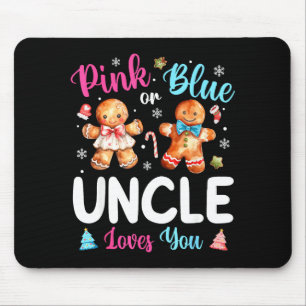 Nk Or Blue Uncle Loves You Gender Reveal Christmas Mouse Mat