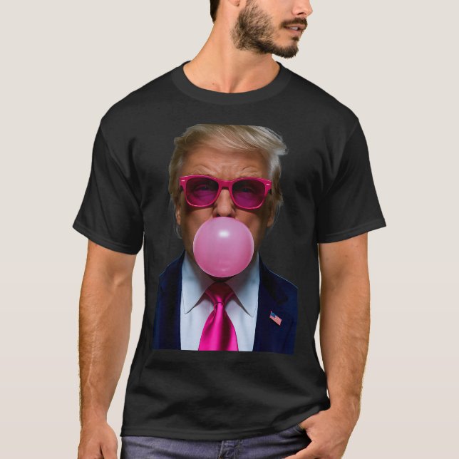 Nk Sungles Funny Donald Trump Nk Bubble Gum 2024  T-Shirt (Front)