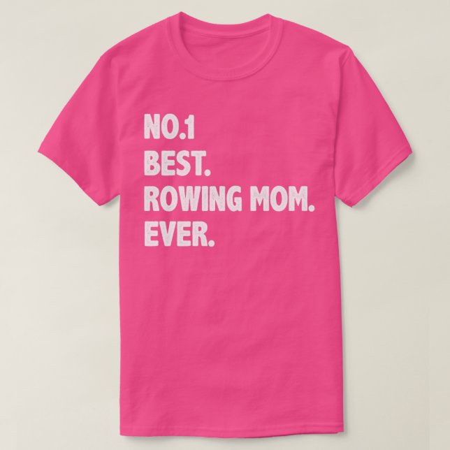 No1 best rowing mum ever T-Shirt (Design Front)