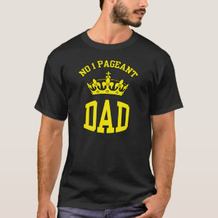 No 1 Pageant Dad Crown Dark T-shirt
