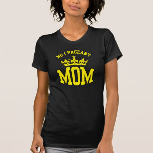 No 1 Pageant Mom - Crown Dark T-shirt