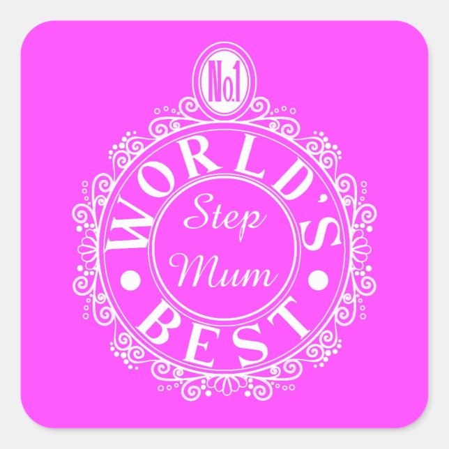 No.1 World’s Best Stepmum Classic White on pink Square Sticker (Front)