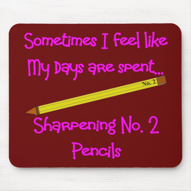 No 2 Pencil Gifts for Teachers, secretaries etc Mouse Mat (Front)