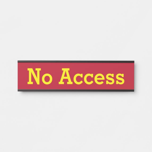 "No Access" Door Sign (Front)