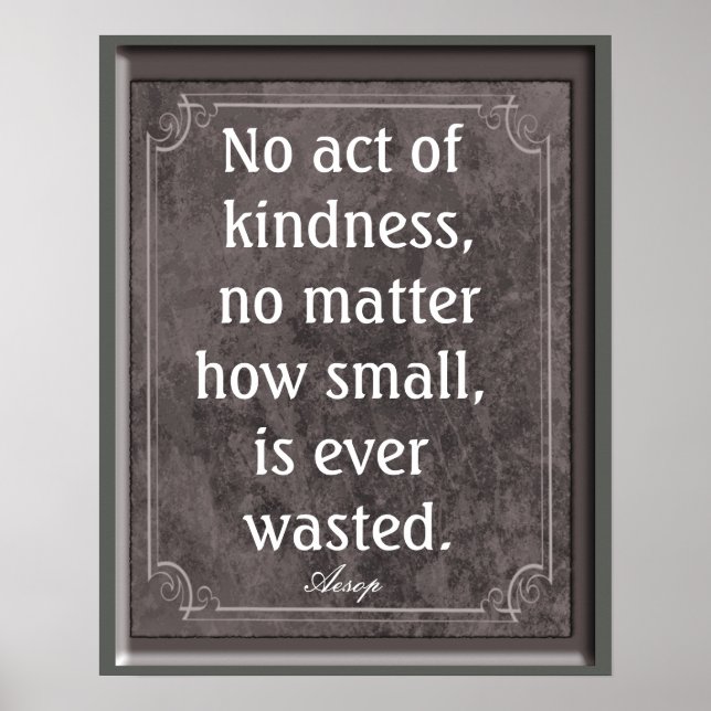 No act of kindness - Aesop quote - print (Front)