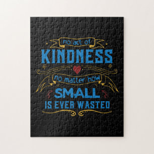 No Act of Kindness Jigsaw Puzzle
