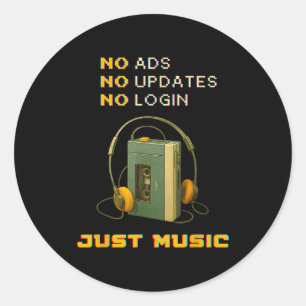 No Ads No Updates No Login Just Music Retro Cette Classic Round Sticker