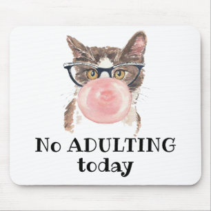 No Adulting Today Funny Cat Mouse Mat