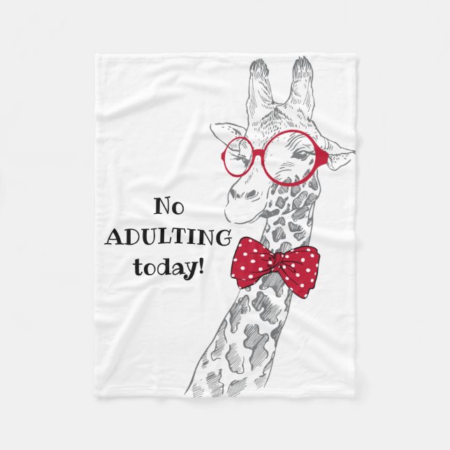 No Adulting Today Funny Giraffe Fleece Blanket (Front)