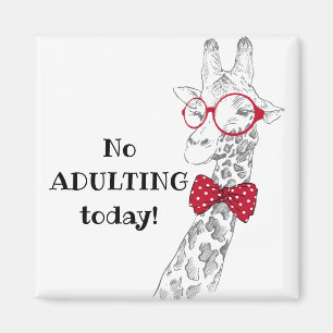 No Adulting Today Funny Giraffe Magnet