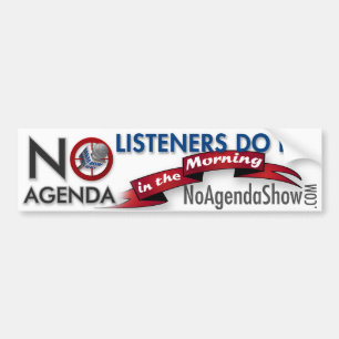 No Agenda Bumper Sticker