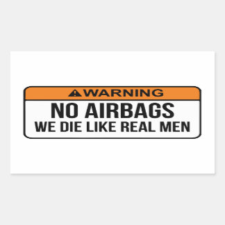 No AirBags We Die like real men sticker