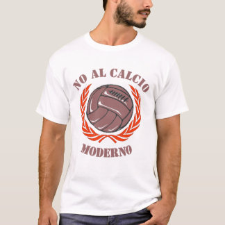 No Al Calcio Moderno T-Shirt