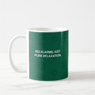 No Alarms Just Pure Relaxation Retirement Coffee Mug