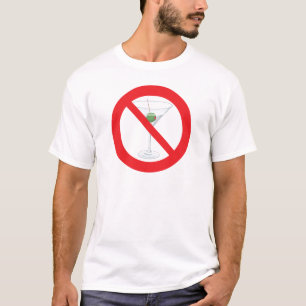 No Alcohol - Martini Design T-Shirt