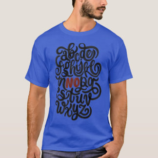 No Alphabet T-Shirt