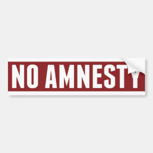 No Amnesty Bumper Sticker