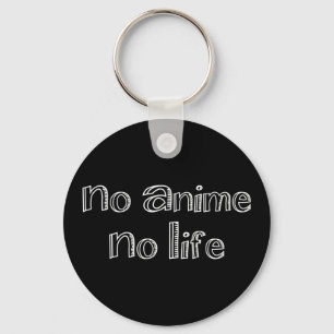no anime no life keychain