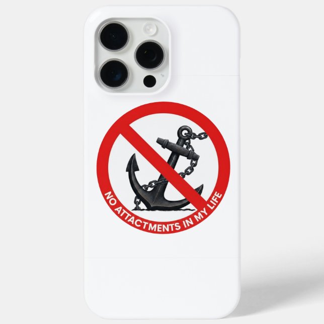 No attachments in my life Case-Mate iPhone case (Back)