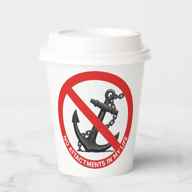 No attachments in my life paper cups (Front)