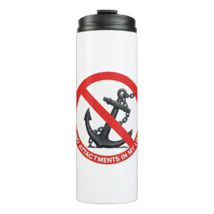 No attachments in my life thermal tumbler