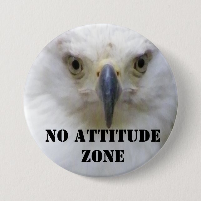 No Attitude_ 7.5 Cm Round Badge (Front)