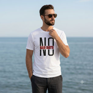 No Bad Days Good Vibes Only Positive Apparel T-Shirt