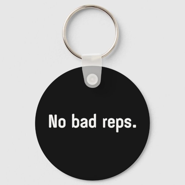 No Bad Reps Fitness Bodybuilding Gym  Key Ring (Front)