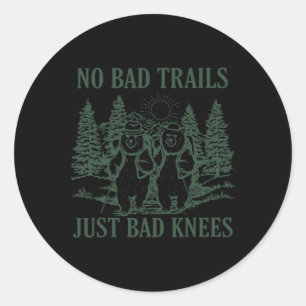 No Bad Trails Just Bad Knees Retro Hiking Bears Ca Classic Round Sticker