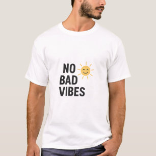 No Bad Vibes Positive Sun Cartoon Design T-Shirt