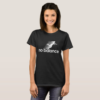 No Balance Funny T-Shirt