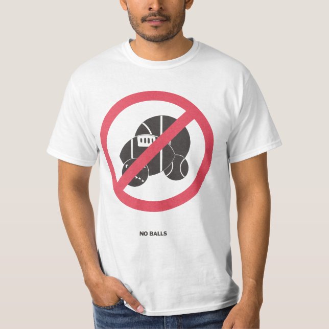 No balls T-Shirt (Front)