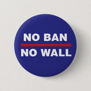 NO BAN NO WALL 6 CM ROUND BADGE