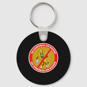 No Bananas On Board For Boat Superstition For Men Key Ring