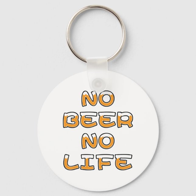 NO BEER NO LIFE KEY RING (Front)