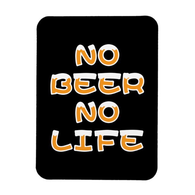 NO BEER NO LIFE MAGNET (Vertical)