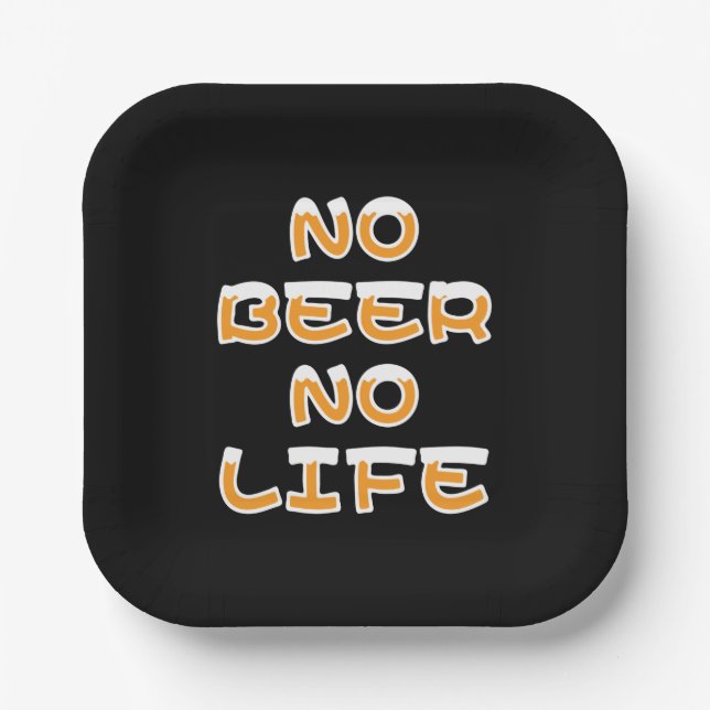 NO BEER NO LIFE PAPER PLATE (Front)